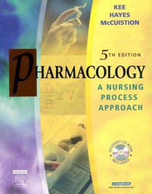 Pharmacology: A Nursing Process Approach 0721639275 Book Cover