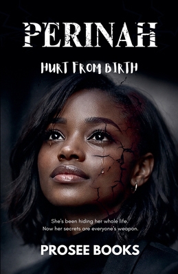 Perinah: Hurt From Birth B0H37RSP2H Book Cover
