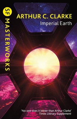 Imperial Earth (S.F. Masterworks) 147320142X Book Cover