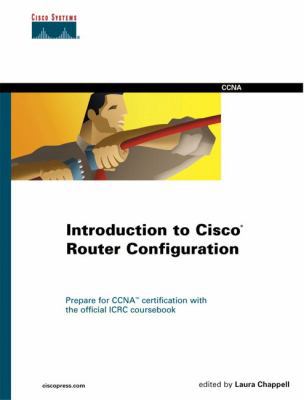 Introduction to Cisco Router Configuration 1578700760 Book Cover