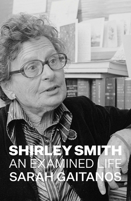 Shirley Smith: An Examined Life 1776562178 Book Cover