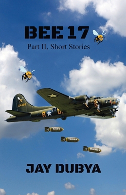 Bee 17, Part II Short Stories B0GSSD5LPR Book Cover