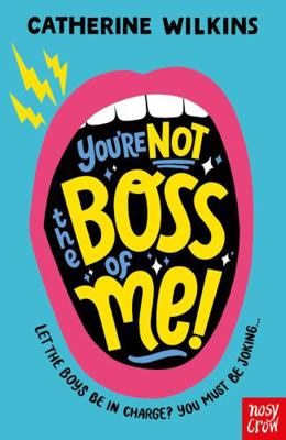 You're Not the Boss of Me!            Book Cover