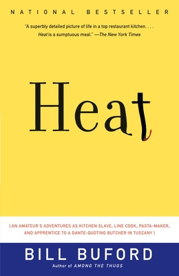 Heat: An Amateur's Adventures as Kitchen Slave,... B001QR1HY4 Book Cover