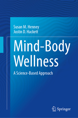 Mind-Body Wellness: A Science-Based Approach 3031916107 Book Cover