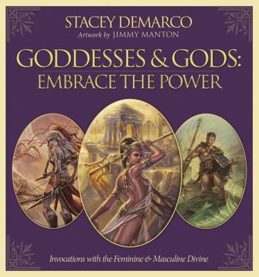 Goddesses & Gods: Embrace the Power: Invocation... 0738747386 Book Cover