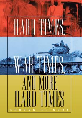 Hard Times, War Times, and More Hard Times 1479792322 Book Cover