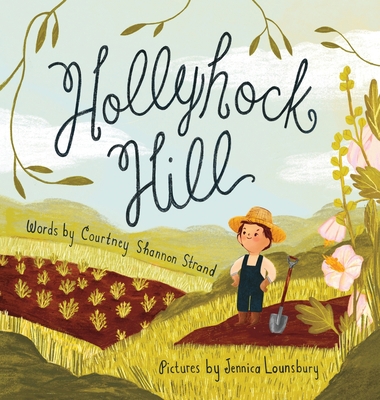 Hollyhock Hill 1734278951 Book Cover