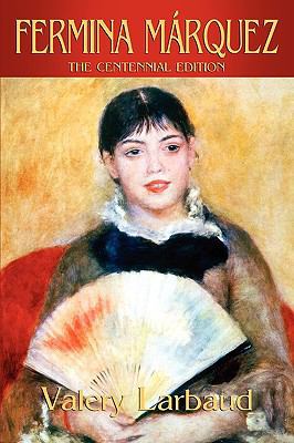 Fermina Marquez: The Centennial Edition 0981020291 Book Cover