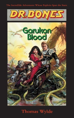 Dr. Bones, Garukan Blood: Evolution-Or Revolution? 1596879440 Book Cover
