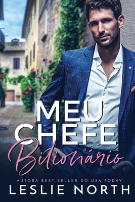 Meu Chefe Bilionário [Portuguese] 1739158857 Book Cover