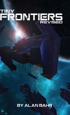 Tiny Frontiers: Revised 1649880197 Book Cover