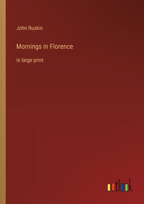 Mornings in Florence: in large print 3368363700 Book Cover