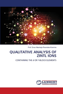Qualitative Analysis of Zintl Ions 6207843290 Book Cover