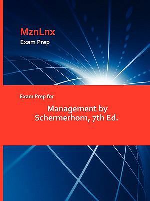 Exam Prep for Management by Schermerhorn, 7th Ed. 1428868852 Book Cover