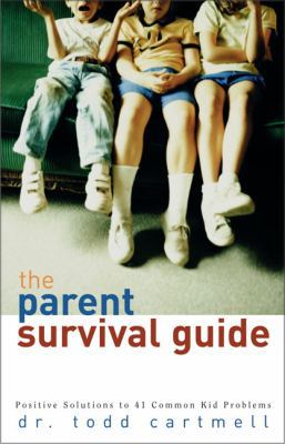 The Parent Survival Guide: Positive Solutions t... 0310236541 Book Cover