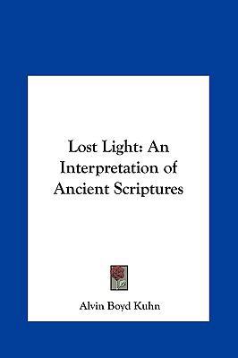 Lost Light: An Interpretation of Ancient Script... 116135025X Book Cover