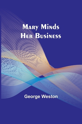 Mary Minds Her Business 9356908818 Book Cover