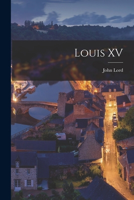 Louis XV 1017447799 Book Cover