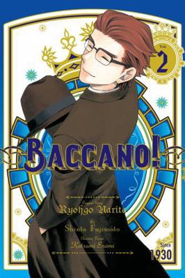 Baccano!, Vol. 2 (Manga) 0316448451 Book Cover