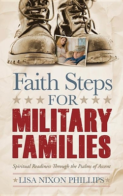 Faith Steps for Military Families: Spiritual Re... 1614489963 Book Cover