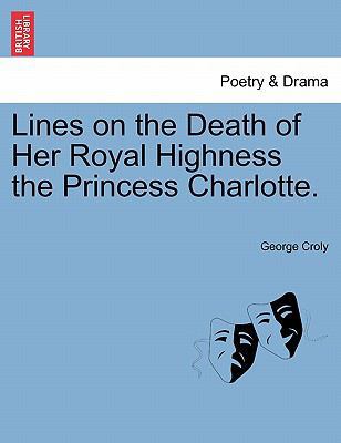 Lines on the Death of Her Royal Highness the Pr... 1241024286 Book Cover