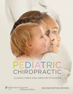 Pediatric Chiropractic (Revised) 145118543X Book Cover