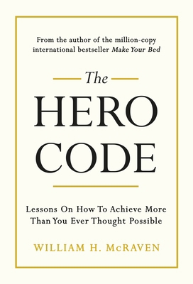 The Hero Code: Lessons on How To Achieve More T... 1847943632 Book Cover