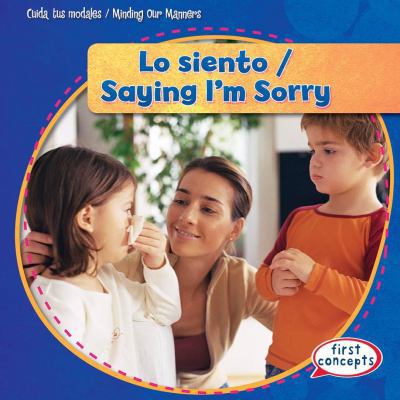 Lo Siento / Saying I'm Sorry 1482417391 Book Cover
