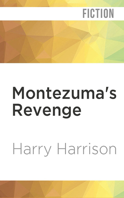 Montezuma's Revenge 1721343660 Book Cover
