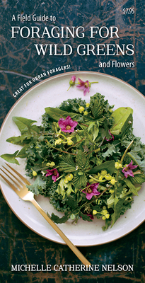 A Field Guide to Foraging for Wild Greens and F... 1550176870 Book Cover