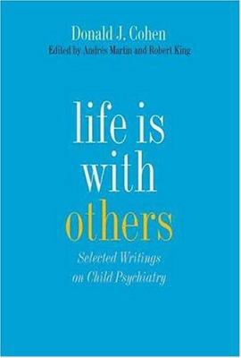 Life Is with Others: Selected Writings on Child... 0300114664 Book Cover