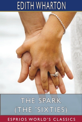 The Spark (The 'Sixties) (Esprios Classics) 1715710371 Book Cover