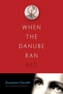 When the Danube Ran Red 0815609809 Book Cover