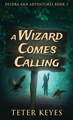 A Wizard Comes Calling 4824155614 Book Cover