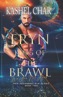 Eryn, King of the Brawl: We Are Not Alone B0C9SBTJWY Book Cover