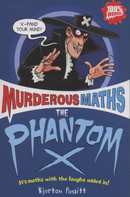 The Phantom X (Murderous Maths) 1407107135 Book Cover