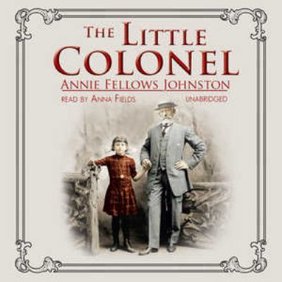 The Little Colonel Lib/E 0786173475 Book Cover