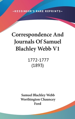 Correspondence And Journals Of Samuel Blachley ... 1104714442 Book Cover