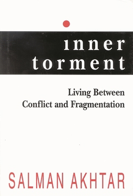 Inner Torment: Living Between Conflict and Frag... 0765701596 Book Cover