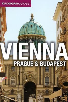 Cadogan Guide Vienna, Prague and Budapest: Revised 1566568714 Book Cover