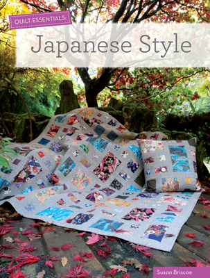 Quilt Essentials: Japanese Style 1446303500 Book Cover