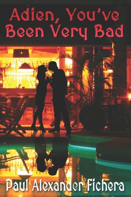 Aiden, You've Been Very Bad 1688963537 Book Cover