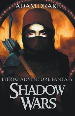 Shadow Wars: LitRPG Adventure Fantasy B09M5L9WN2 Book Cover
