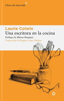 Una Escritora En La Cocina [Spanish] 8419089494 Book Cover