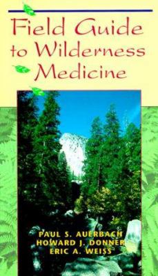 Field Guide to Wilderness Medicine 0815109261 Book Cover