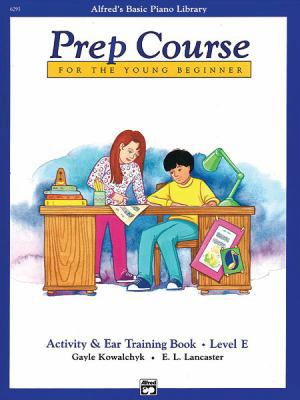 Prep Course Activity & Ear Training, Level E (A... 073902003X Book Cover