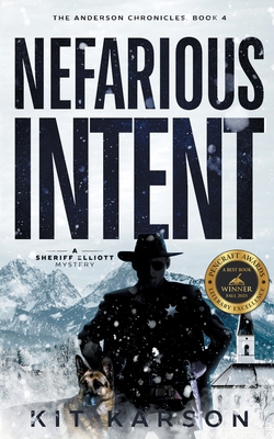 Nefarious Intent: A Sheriff Elliot Mystery B0DH2BXLC8 Book Cover