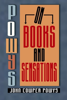 Powys on Books and Sensations 173316569X Book Cover