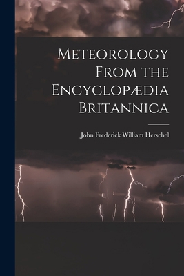 Meteorology From the Encyclopædia Britannica B0BQF2RDFS Book Cover